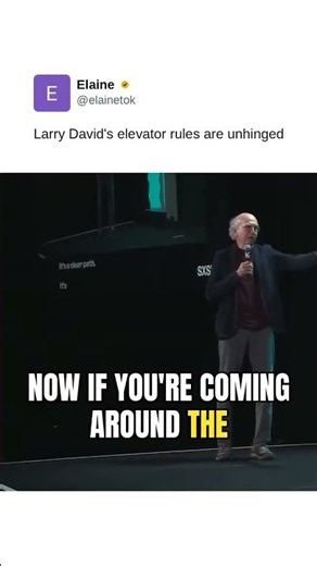 Larry David's elevator rules are unhinged