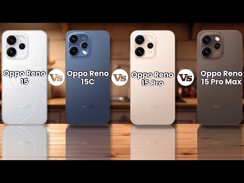Oppo Reno 15 VS Oppo Reno 15C VS Oppo Reno 15 Pro VS Oppo Reno 15 Pro Max #oppo #comparison #review