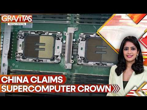 China Builds World’s Fastest Supercomputer, Challenging America’s Digital Dominance | GRAVITAS