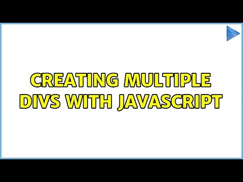 Creating multiple divs with javascript (2 Solutions!!)
