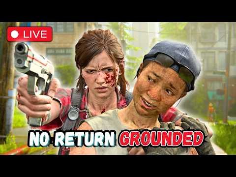 🔴 The Last of Us 2 ● NO RETURN Grounded Runs || Daily Run