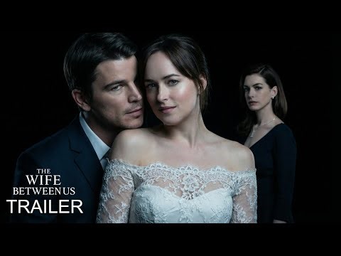 The Wife Between Us (2026) - First Trailer | Anne Hathaway, Dakota Johnson, Josh Hartnett