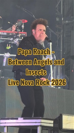 Papa Roach - Between Angels and Insects - Live Nova Rock 2026 Austria 4K