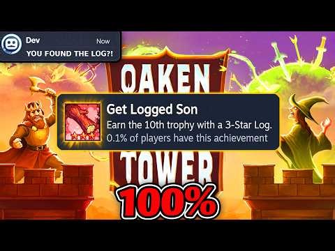 I 100% Oaken Tower with the 0.1% Achievement