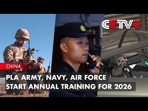 PLA Army, Navy, Air Force Start Annual Training for 2026
