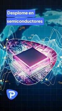 🚨📉Desplome generalizado en sector de semiconductores