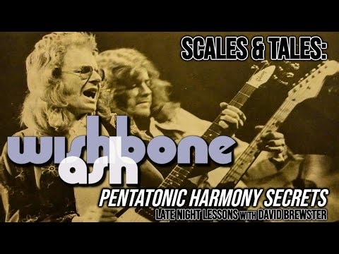 Wishbone Ash: Pentatonic Harmony Secrets