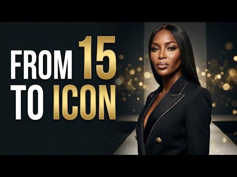 Naomi Campbell: The Incredible Rise of a Supermodel Legend