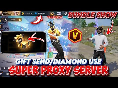 BUNDLE SHOW GIFTS SEND + DIAMOND USE 🔥 | SUPER VIP ASTUTE BETA PROXY SERVER HOW TO DOWNLOAD
