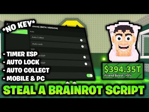 *NO KEY* 🚽 Steal A Brainrot Script - Auto Lock, Auto Collect & More! (Mobile & PC)