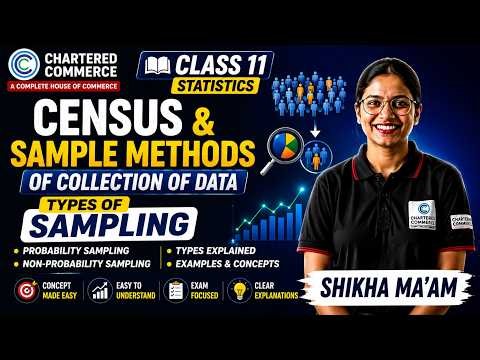 Census and Sample Methods of Collection of Data | Types of Random Sampling | Shikha Ma'am