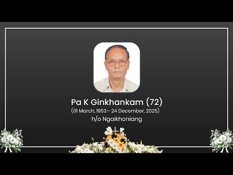 Pa (Late) K. Ginkhankam (72) Suunna