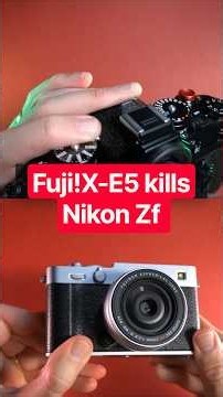Nikon Zf Is a Brick. Fuji X-E5 Is a Camera.