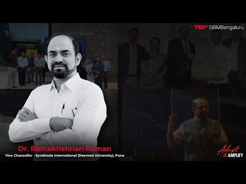 Evolving with Purpose | Dr. Ramakrishnan Raman | TEDxSIBMBengaluru