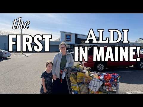 First and ONLY ALDI in Maine GROCERY HAUL