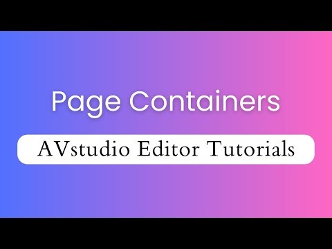 Page Containers - AVstudio Editor Tutorials Episode 4
