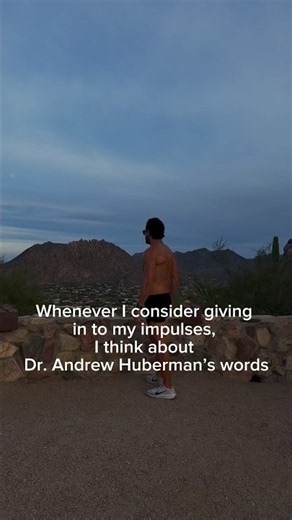 Listen to Dr. Andrew Huberman Before Giving In to Your Impulses.