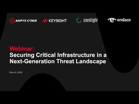 Webinar: Securing Critical Infrastructure in a Next-Generation Threat Landscape