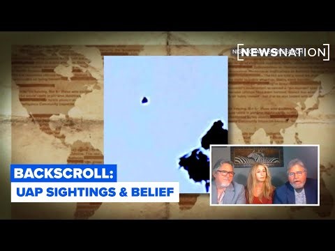 UAP Sightings and Belief: New Footage Emerges | Backscroll