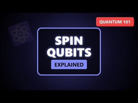 Spin Qubits Explained: Quantum Computing with Silicon