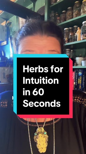 Herbs for Enhancing Intuition in Under 60 Seconds