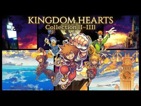 KINGDOM HEARTS Collection [I ~ III] Launch Trailer