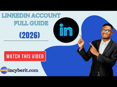 How To Create A LinkedIn Account – Full Guide (2026) | Step-by-Step Tutorial | IncyberIT