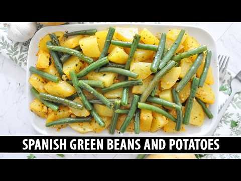 Spanish Green Beans and Potatoes | One of Spain's most Iconic Dishes