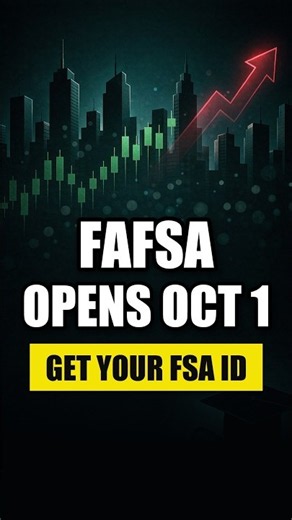 The FAFSA Opens October 1 — Get Your FSA ID First