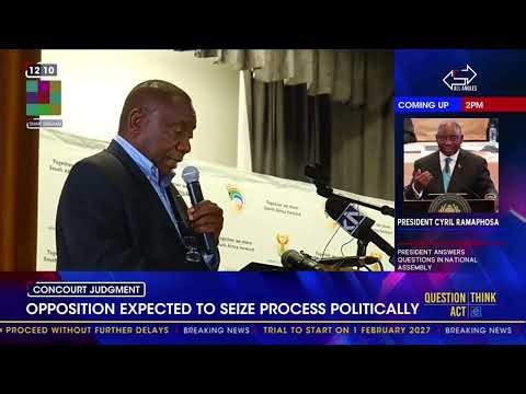 ConCourt judgment | Opposition expected to seize process politically