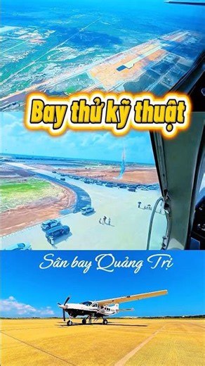 Sân bay Quảng Trị - Cảng hàng không Quảng Trị - Bay thử kỹ thuật Dự kiến bay thương mại tháng 3/2027