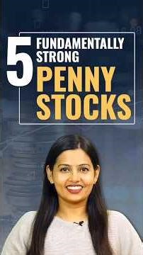 5 Fundamentally Strong Penny Stocks
