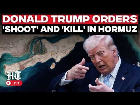 Breaking News live | Donald Trump orders US Military to 'Shoot and Kill' in hormuz | US Iran War
