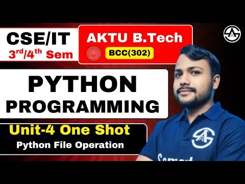 Python Programming | B.tech 2nd Year | Unit-4 Python File Operation | One Shot Marathon