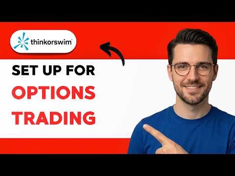 How to Set up Thinkorswim for Options Trading [2026 Full Guide]