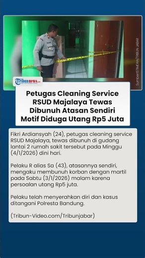 Petugas Cleaning Service RSUD Majalaya Tewas Dibunuh Atasan Sendiri, Motif Diduga Utang Rp5 Juta