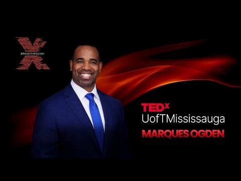 The Power of Breakthrough To Achieve What Your Heart Desires | Marques Ogden | TEDxUofTMississauga
