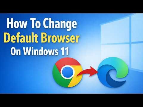 How To Change Default Browser On Windows 11 (2026)
