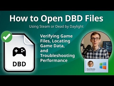 How to Open DBD Files (Steam or Dead by Daylight)