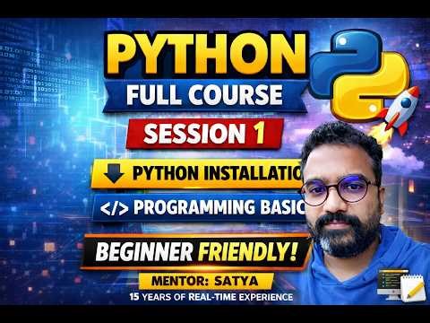 Python for Beginners 2026 | Session 1 | Installation + First Program