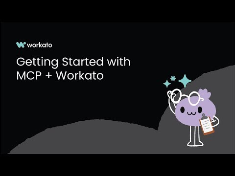 Getting Started with MCP + Workato