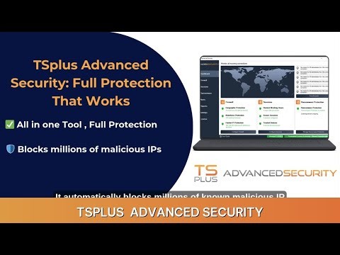 TSplus Advanced Security | Block Millions of Malicious IPs