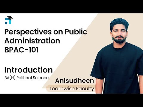 Introduction | Perspectives on Public Administration | BPAC101 | Kerala's No.1 IGNOU Coaching