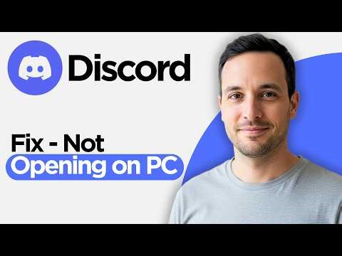 How to Fix - Discord Not Opening on PC (2026 Step by Step Guide)