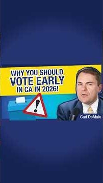 Why You Should Vote EARLY in CA in 2026!
