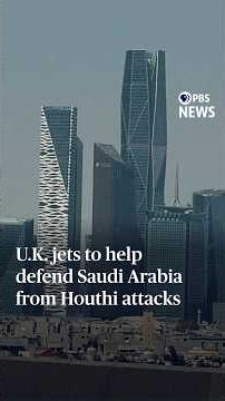 U.K. jets to help defend Saudi Arabia from Houthi attacks