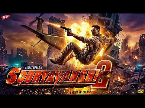 Sooryavanshi 2 Full Movie HD | Akshay Kumar, Ranveer Singh | Bollywood Action Thriller