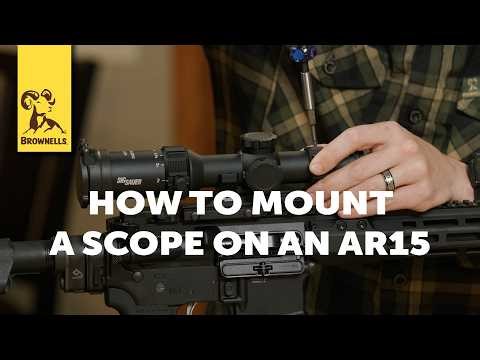 How To Mount A Scope On An AR15