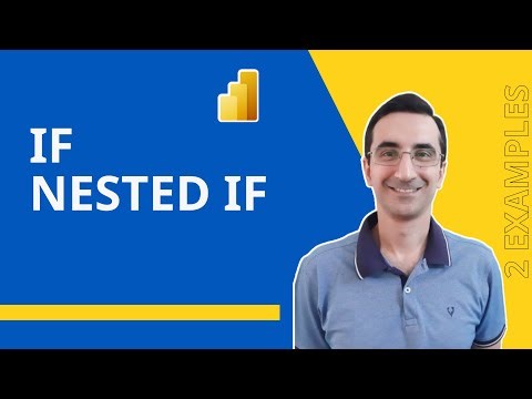 How to use IF and Nested IF in Power BI - Two Examples!