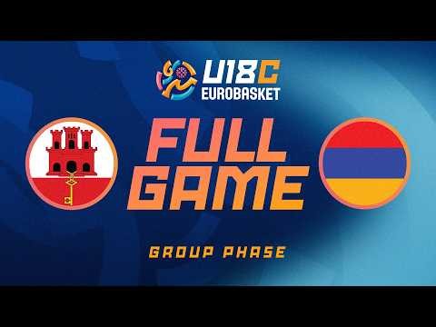 Group Phase | Gibraltar v Armenia | Full Basketball Game | FIBA U18 EuroBasket 2026 Division C
